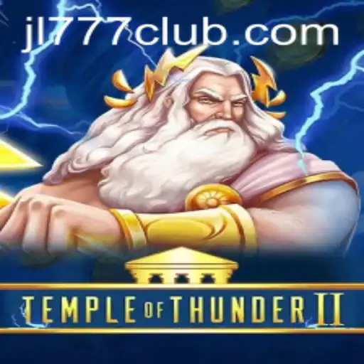 Unveiling TempleofThunderII: A Thunderous Journey with JL777